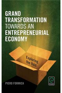 Grand Transformation to Entrepreneurial Economy