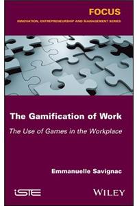 The Gamification of Work
