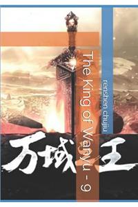 The King of Wanyu - 9