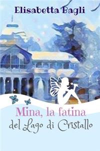 Mina, La Fatina del Lago Di Cristallo