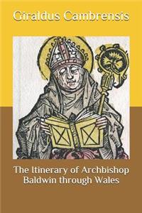 The Itinerary of Archbishop Baldwin Through Wales