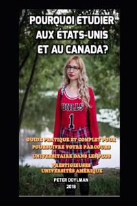 Pourquoi Étudier Aux États-Unis Et Au Canada?