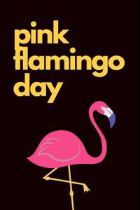Pink Flamingo Day