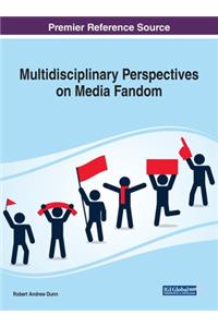 Multidisciplinary Perspectives on Media Fandom