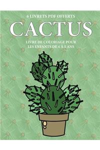 Livre de coloriage pour les enfants de 4 à 5 ans (Cactus)