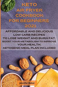Keto Air Fryer Cookbook for Beginners 2021