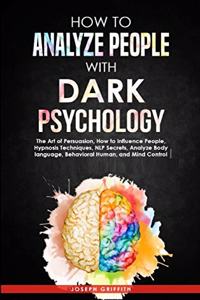 How to Analyze People with Dark Psychology