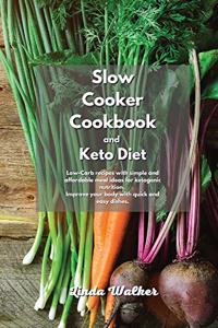 Slow Cooker Cookbook and Keto Diet