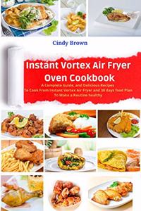 Instant Vortex Air Fryer Oven Cookbook