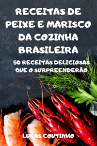 Receitas de Peixe E Marisco Da Cozinha Brasileira