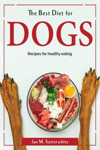 The Best Diet for dogs