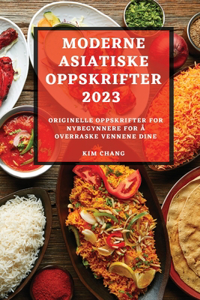 Moderne Asiatiske Oppskrifter 2023