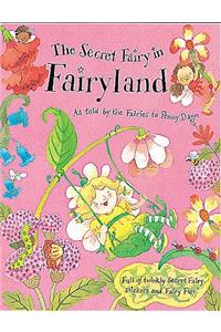The Secret Fairy: The Secret Fairy In Fairyland