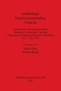 Archäologie - Naturwissenschaften - Umwelt