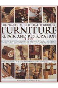 Practical Illustrated Guide to Furniture Repair: Expert Step-By-Step Techniques Shown In More Than 1200 Photographs; How To Repair Loose Joints, Broken Chair Legs And Damaged Finishes