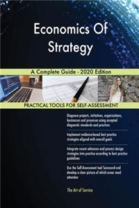 Economics Of Strategy A Complete Guide - 2020 Edition