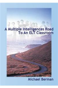 Multiple Intelligences Road to an ELT Classroom