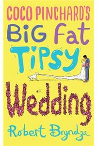 Coco Pinchard's Big Fat Tipsy Wedding