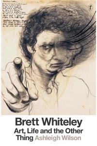 Brett Whiteley: Art, Life and the Other Thing