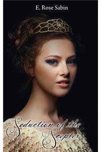 Seduction of the Scepter