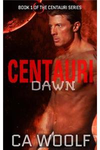 Centauri Dawn: A Sci-Fi Romance (Centauri Series)