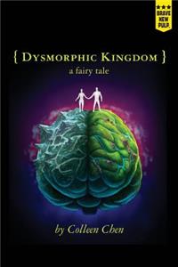 Dysmorphic Kingdom