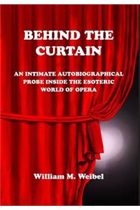 Behind the Curtain