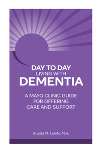 Day to Day Living with Dementia