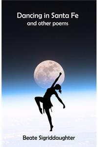 Dancing in Santa Fe and other poems