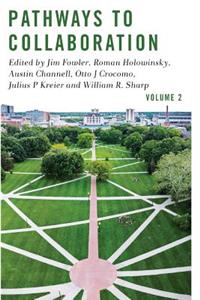 Pathways to Collaboration Volume 2