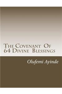 Covenant Of 64 Divine Blessings