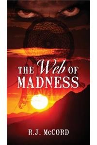 The Web of Madness