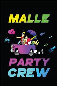 Malle Party Crew: Malle Party Crew Mein Lieblings-Blanko-Buch Zu Schreiben Liebes Tagebuch Journal FÃ¼r Die Freizeit -110 Lined Pages