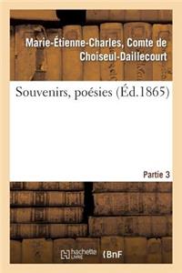 Souvenirs, Poésies. 3e Partie