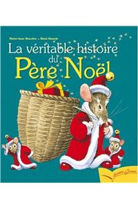 La Veritable Histoire Du Pere Noel