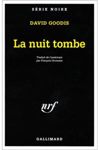Nuit Tombe Goodis