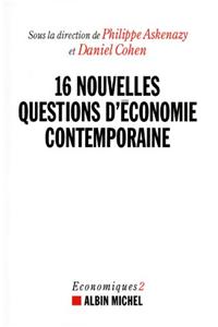 16 Nouvelles Questions d'Économie Contemporaine