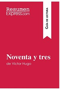 Noventa y tres de Victor Hugo (Guía de lectura)