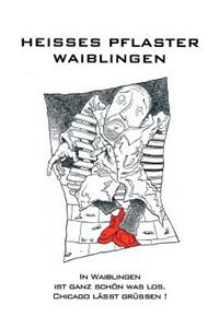 Heisses Pflaster Waiblingen