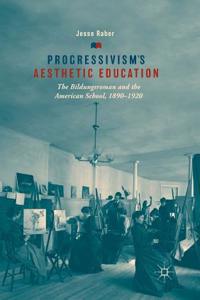 Progressivism's Aesthetic Education