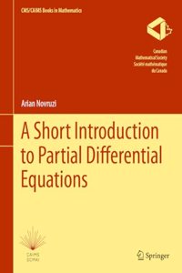 A Short Introduction to Partial Differential Equations