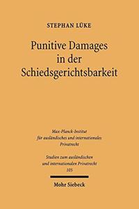 Punitive Damages in Der Schiedsgerichtsbarkeit
