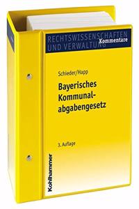 Bayerisches Kommunalabgabengesetz: Kommentar. Stand: Juni 2023, Gesamtwerk Inkl. 24. Lfg.