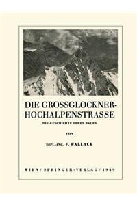 Die Grossglockner-Hochalpenstrasse