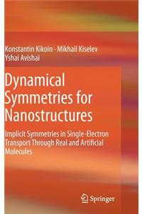 Dynamical Symmetries for Nanostructures