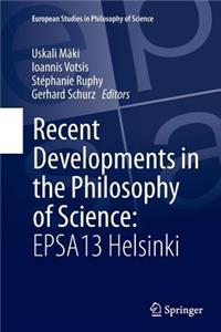 Recent Developments in the Philosophy of Science: Epsa13 Helsinki