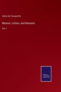 Memoir, Letters, and Remains