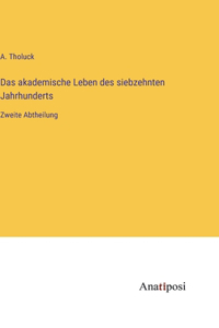 Das akademische Leben des siebzehnten Jahrhunderts