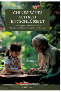 Chinesisches Schach entschlüsselt