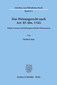 Das Weisungsrecht Nach Art. 85 Abs. 3 Gg